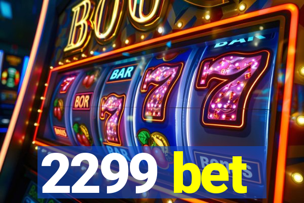 2299 bet